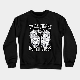 Thick Thighs Witch Vibes Halloween Crewneck Sweatshirt